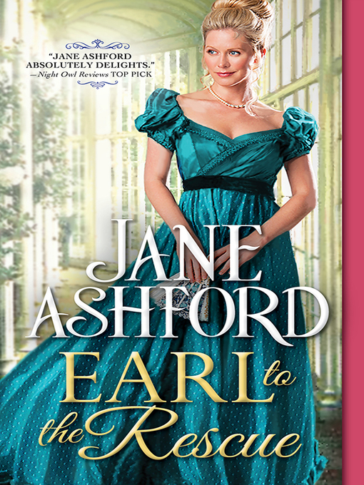 Title details for Earl to the Rescue by Jane Ashford - Available